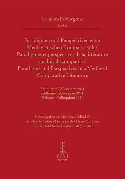 Paradigmen und Perspektiven einer Mediävistischen Komparatistik