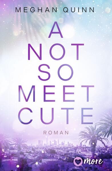 10. Meghan Quinn: A Not So Meet Cute