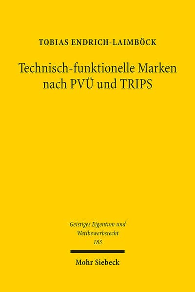 Technisch-funktionelle Marken nach PVÜ und TRIPS