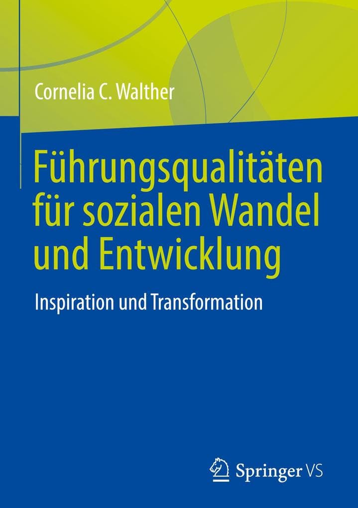Führungsqualitäten für sozialen Wandel und Entwicklung