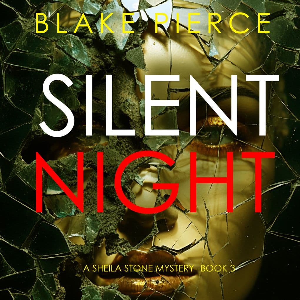 Silent Night (A Sheila Stone Suspense ThrillerBook Three)