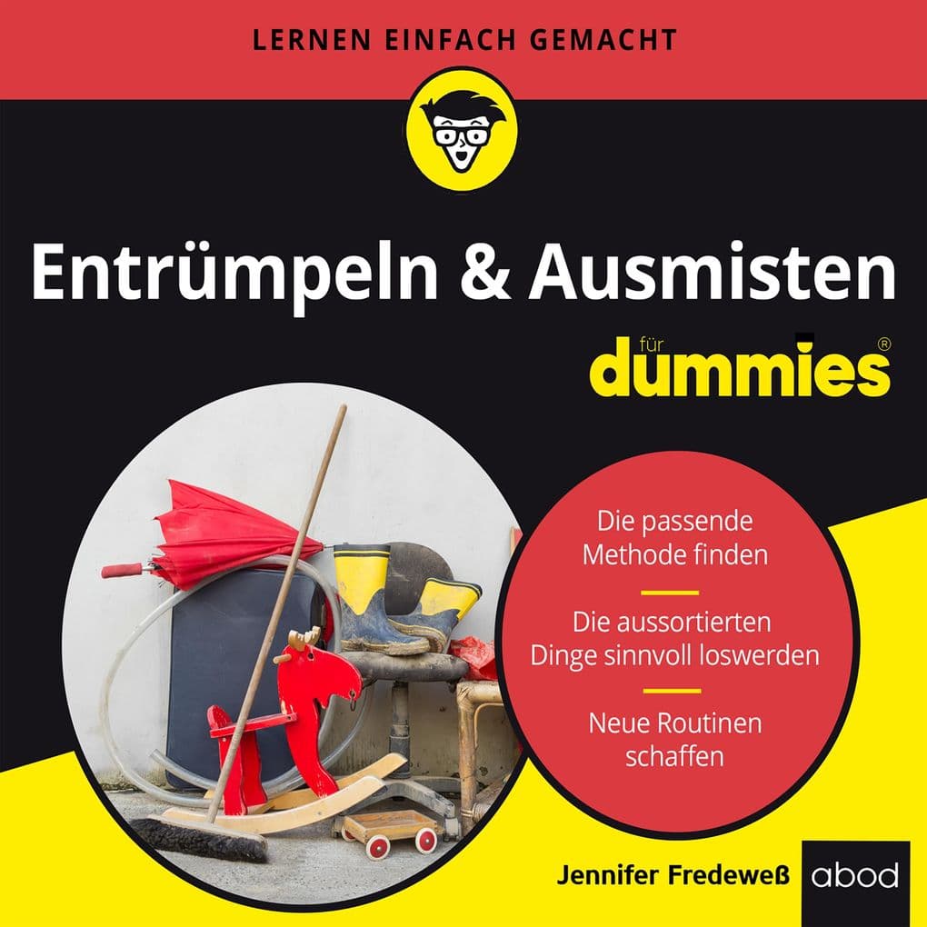 Entrümpeln & Ausmisten für Dummies