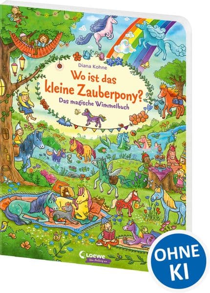 Wo ist das kleine Zauberpony?: Das magische Wimmelbuch - Beschäftigung für Kinder ab 3 Jahren - Hilft gegen Langeweile zu Hause oder unterwegs!