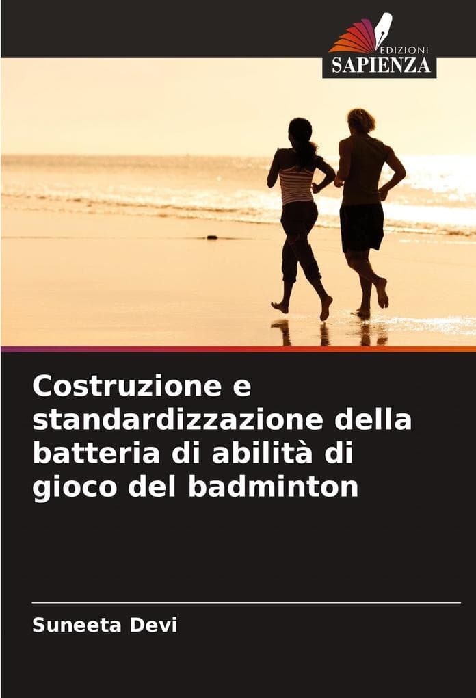Costruzione e standardizzazione della batteria di abilità di gioco del badminton