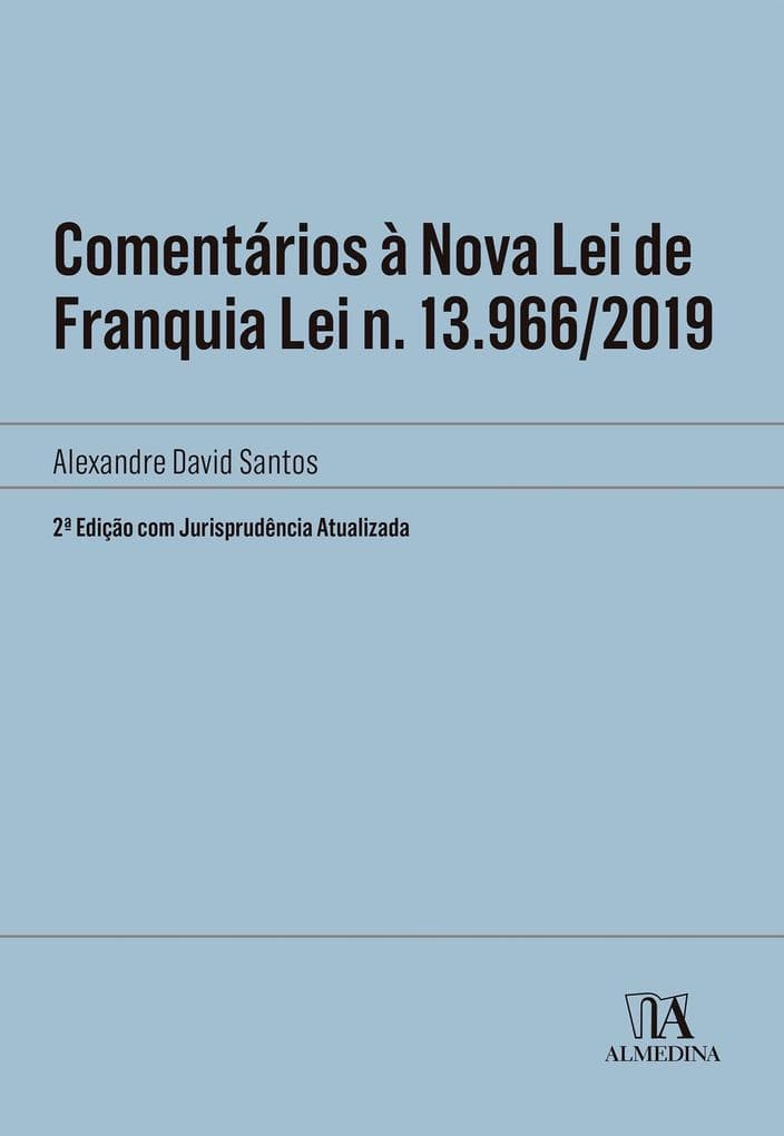 Comentários à Nova Lei de Franquia