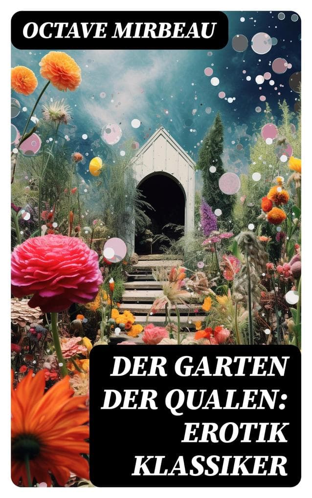 Der Garten der Qualen: Erotik Klassiker