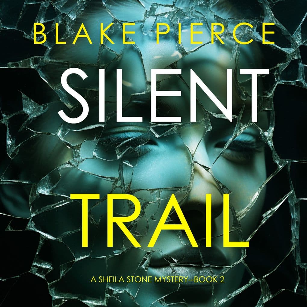 Silent Trail (A Sheila Stone Suspense ThrillerBook Two)