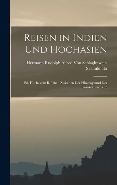Reisen in Indien Und Hochasien