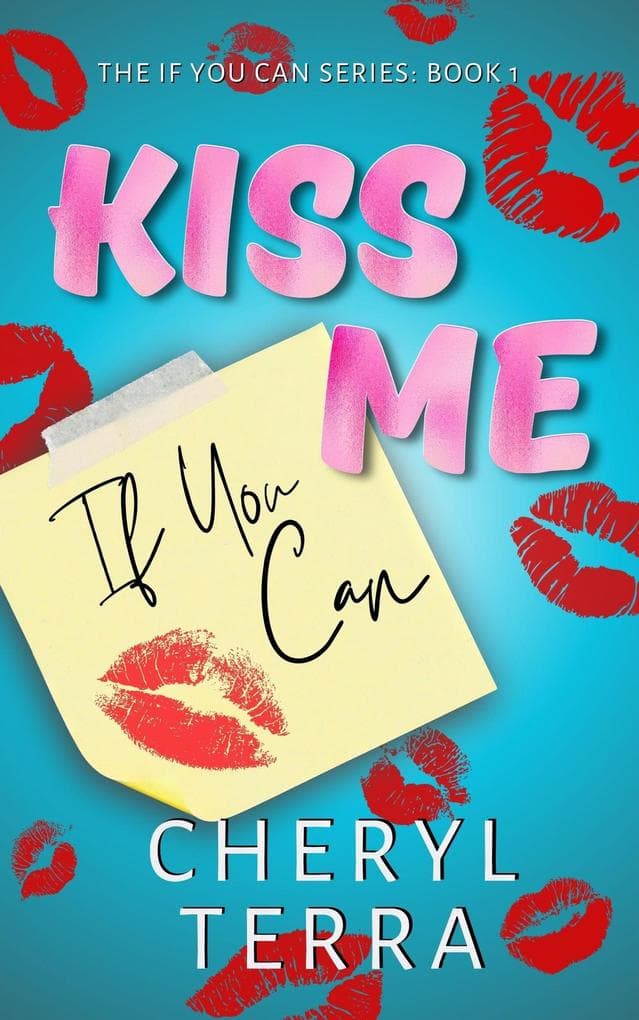 Kiss Me If You Can (The If You Can Series, #1)