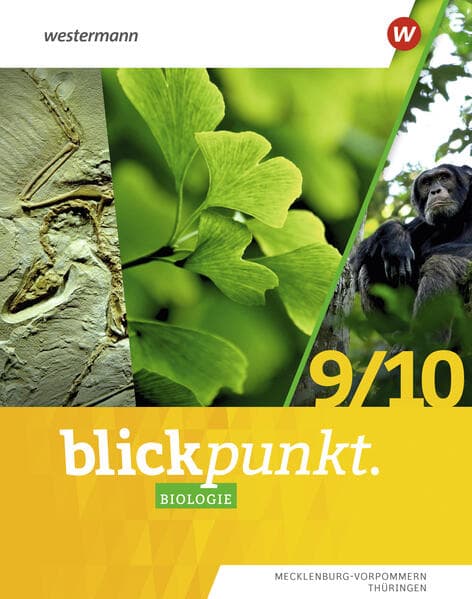 Blickpunkt Biologie 9 / 10. Schulbuch. Für Mecklenburg-Vorpommern und Thüringen