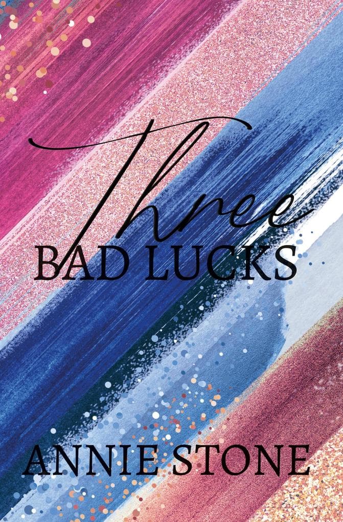 Three bad lucks