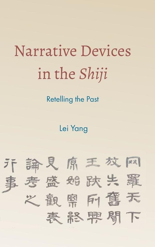 Narrative Devices in the Shiji