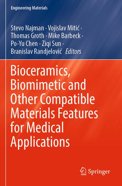Bioceramics, Biomimetic and Other Compatible Materials Features for Medical Applications
