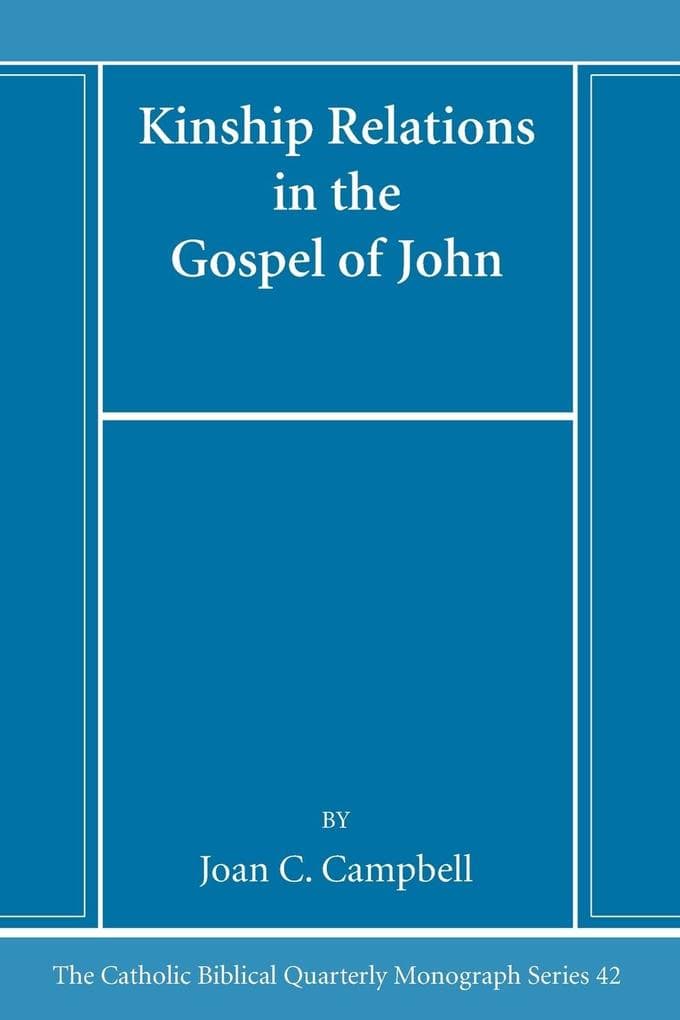 Kinship Relations in the Gospel of John