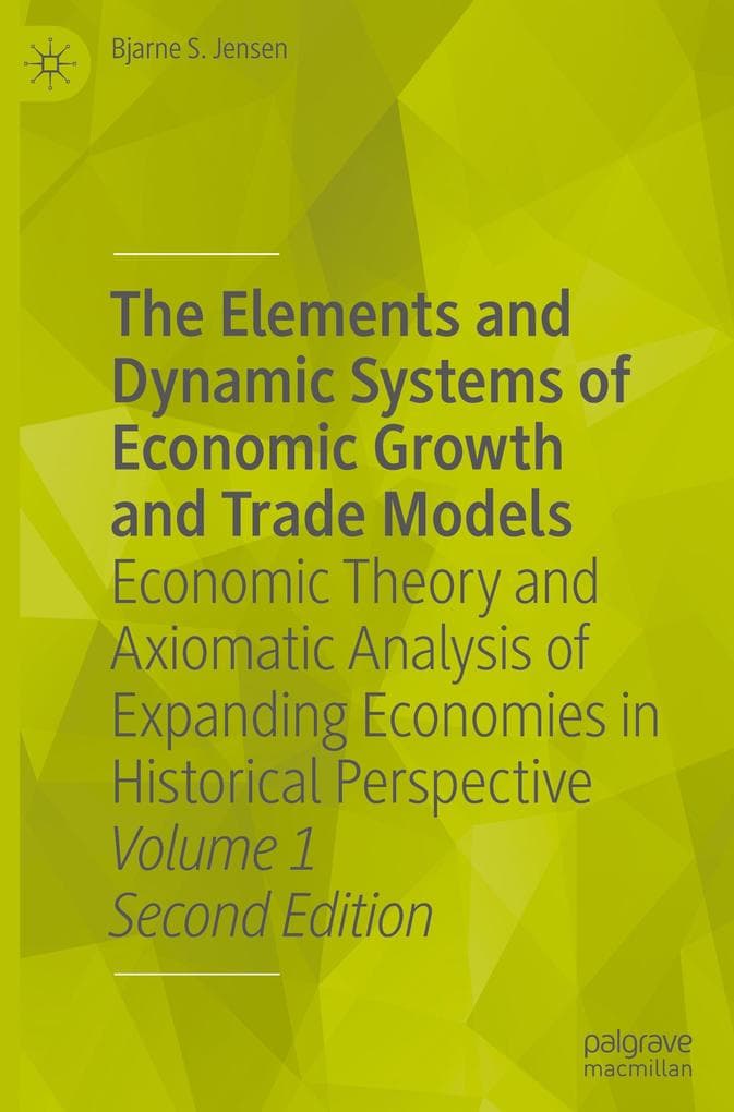 The Elements and Dynamic Systems of Economic Growth and Trade Models