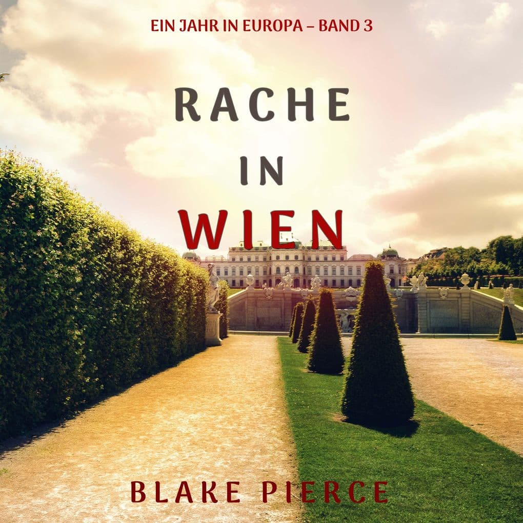 Rache in Wien (Ein Jahr in Europa Band 3)