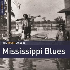 The Rough Guide To Mississippi Blues