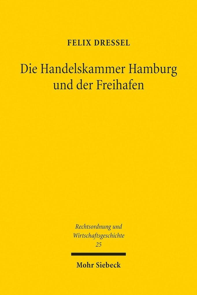 Die Handelskammer Hamburg und der Freihafen