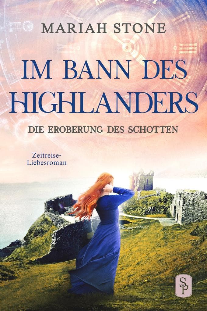 Die Eroberung des Schotten - Neunter Band der Im Bann des Highlanders-Reihe