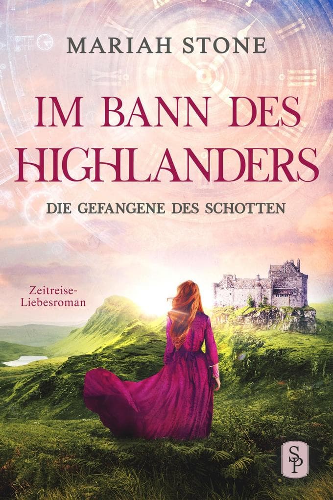 Die Gefangene des Schotten - Erster Band der Im Bann des Highlanders-Reihe
