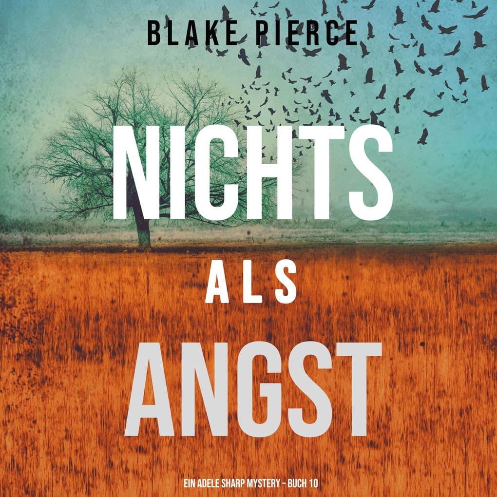 Nichts Als Angst (Ein Adele Sharp Mystery Buch 10)