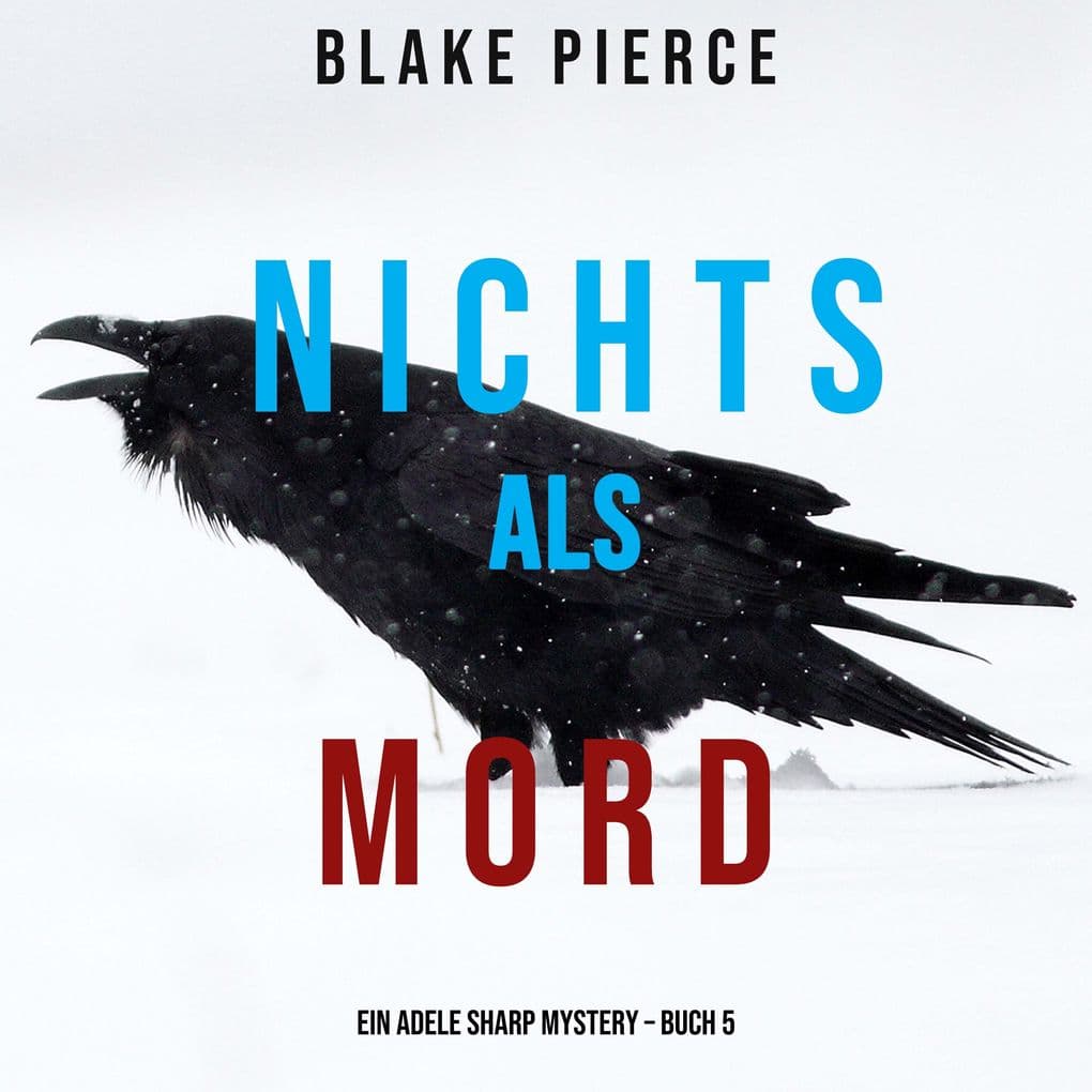 Nichts Als Mord (Ein Adele Sharp Mystery Buch 5)
