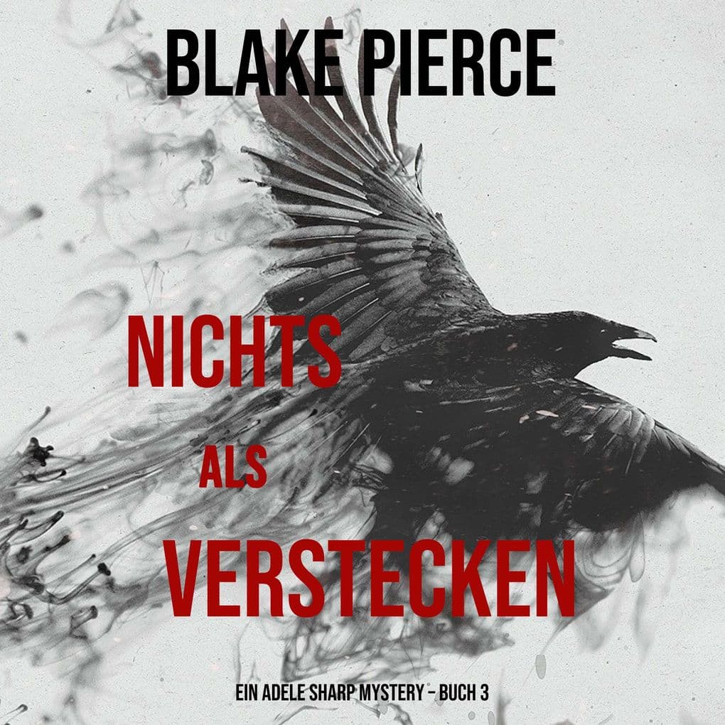 Nichts Als Verstecken (Ein Adele Sharp Mystery Buch 3)