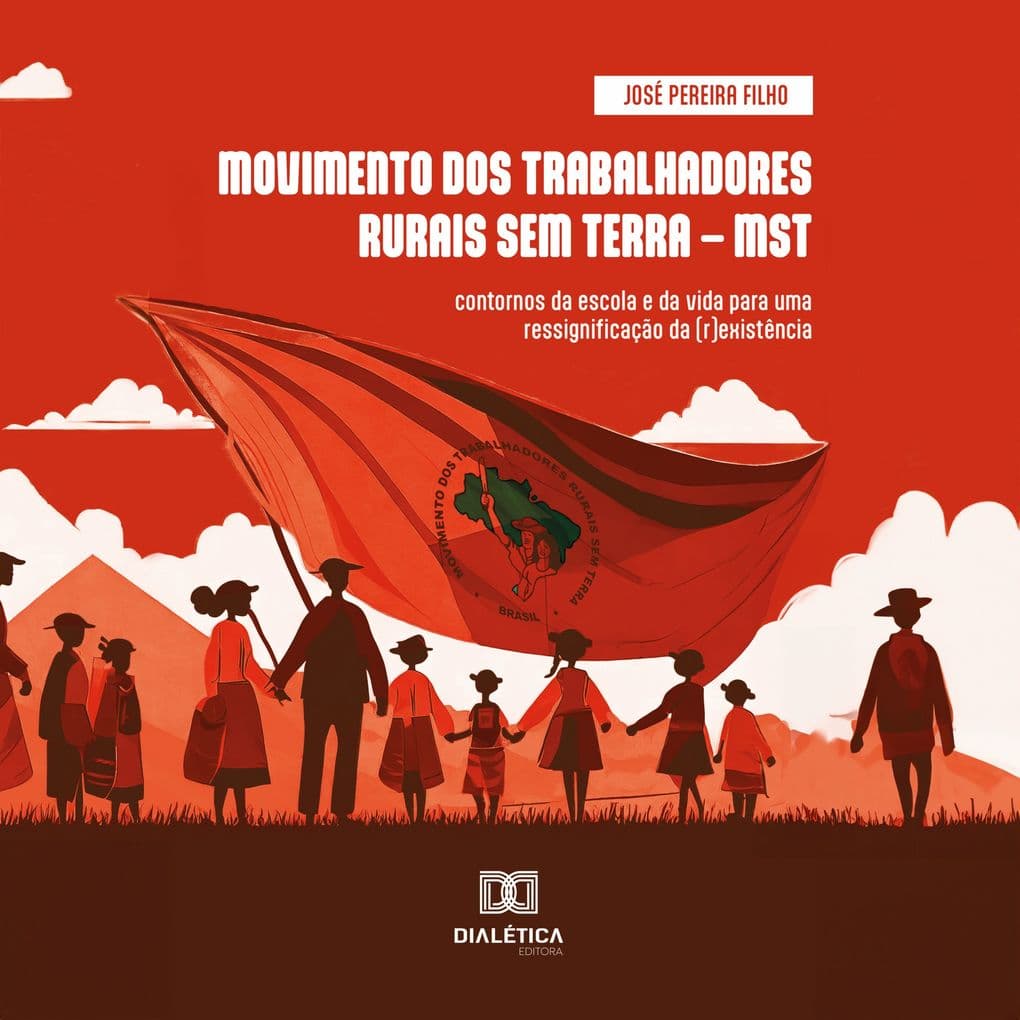 MOVIMENTO DOS TRABALHADORES RURAIS SEM TERRA MST