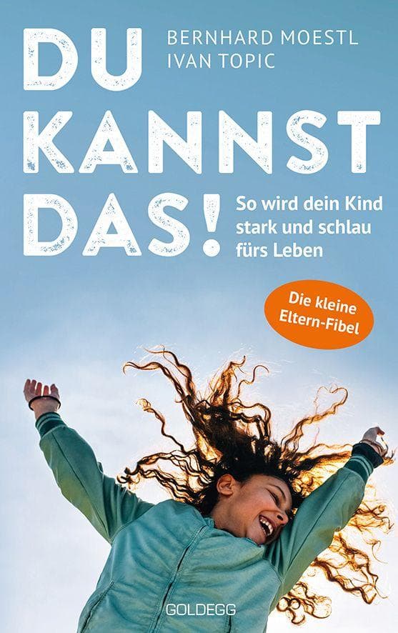 Du kannst das: So wird dein Kind stark und schlau fürs Leben. Wissensdurst fördern, Selbstvertrauen stärken - wichtiger als Noten und Zeugnisse! Tipps für Eltern von Kindern im Alter von 8 bis 14