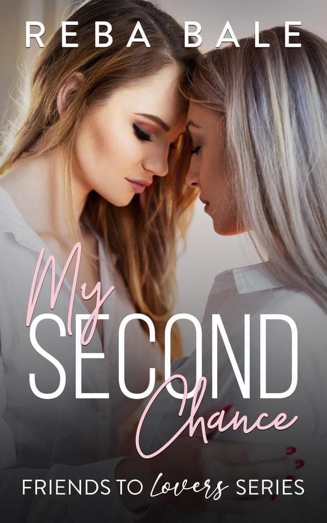 My Second Chance (Friends to Lovers, #12)