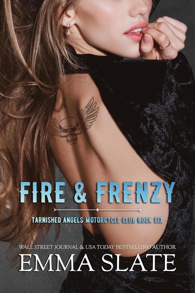 Fire & Frenzy (Tarnished Angels Motorcycle Club®, #6)