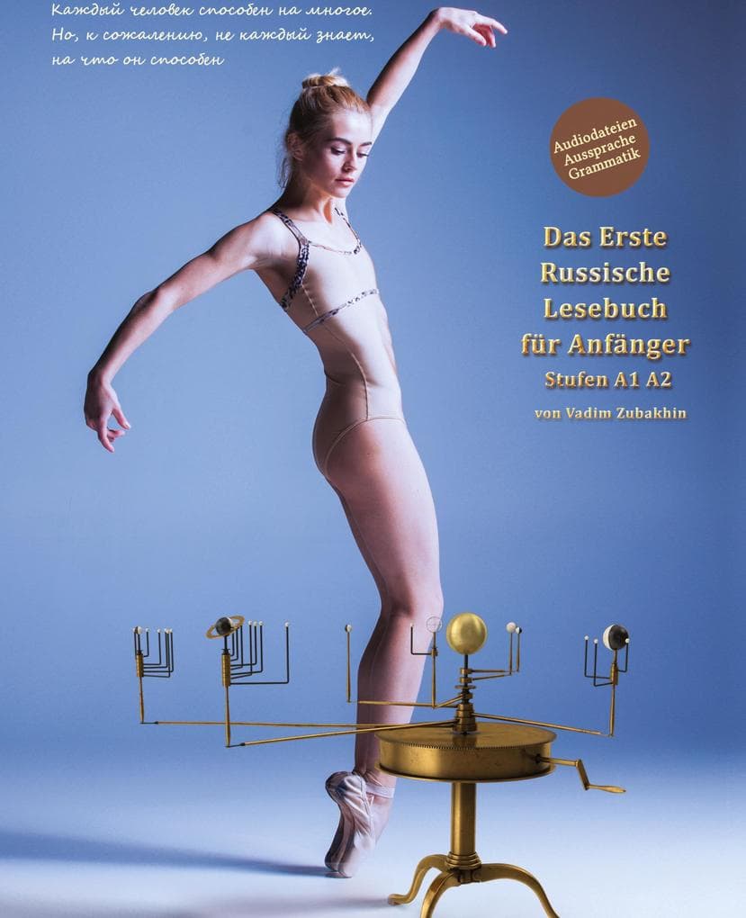 Lerne russische Sprache: Das Erste Russische Lesebuch für Anfänger