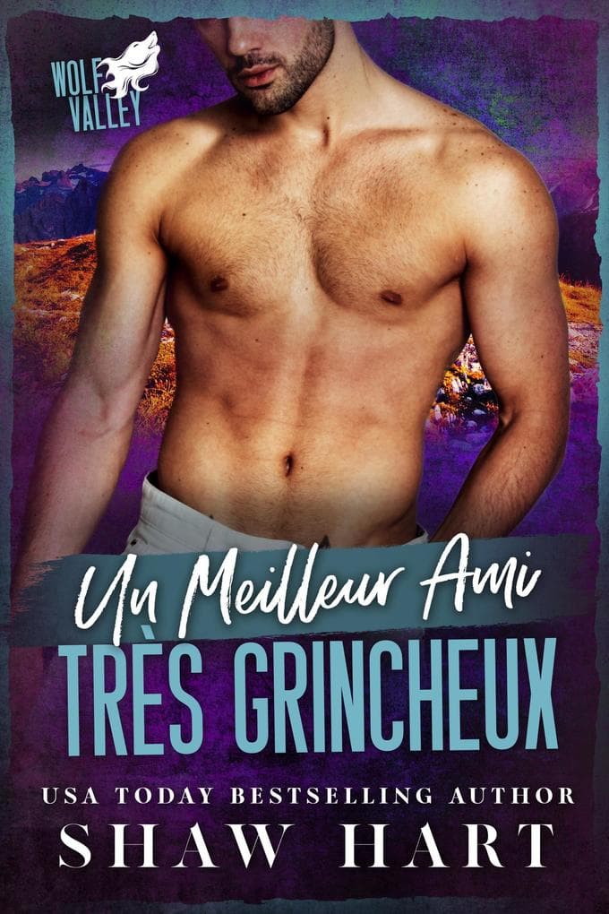 Un Meilleur Ami Très Grincheux (Wolf Valley: Grumps, #1)
