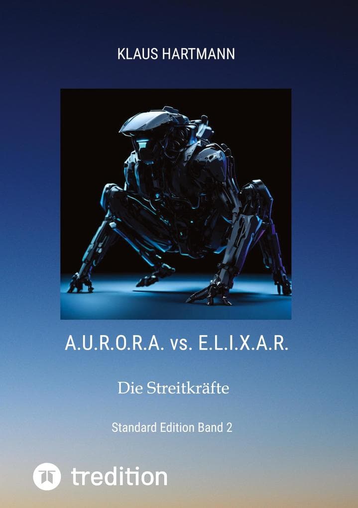 A.U.R.O.R.A. vs. E.L.I.X.A.R Standard Edition Band 2