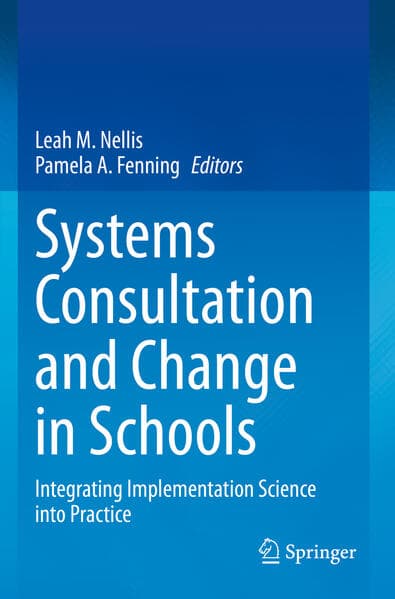 Systems Consultation and Change in Schools