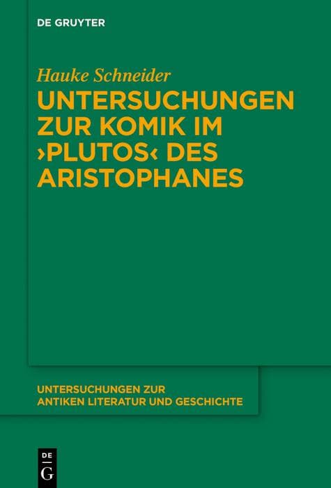 Untersuchungen zur Komik im >Plutos< des Aristophanes