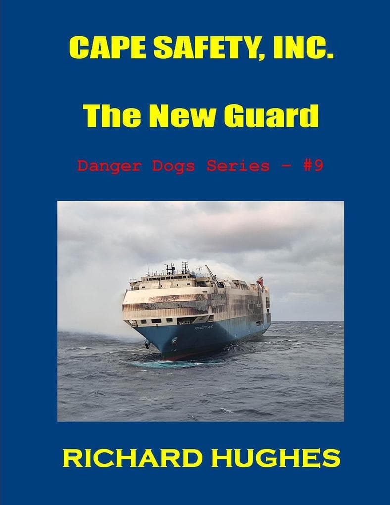 Cape Safety, Inc. - The New Guard (Danger Dogs Series, #9)