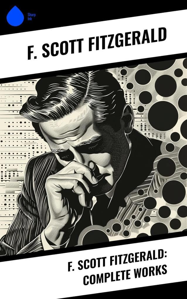 F. Scott Fitzgerald: Complete Works