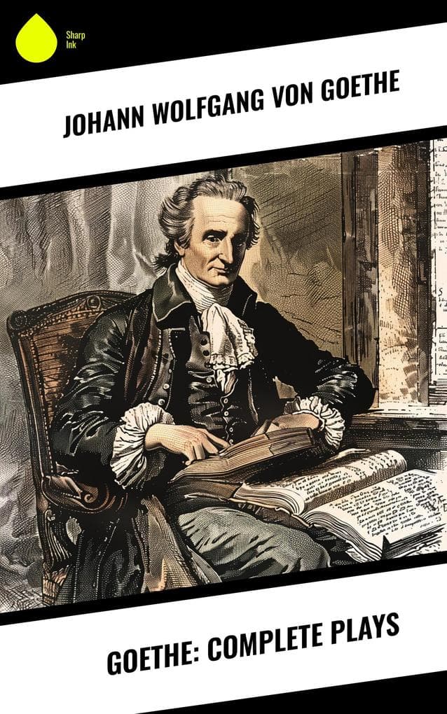 Goethe: Complete Plays