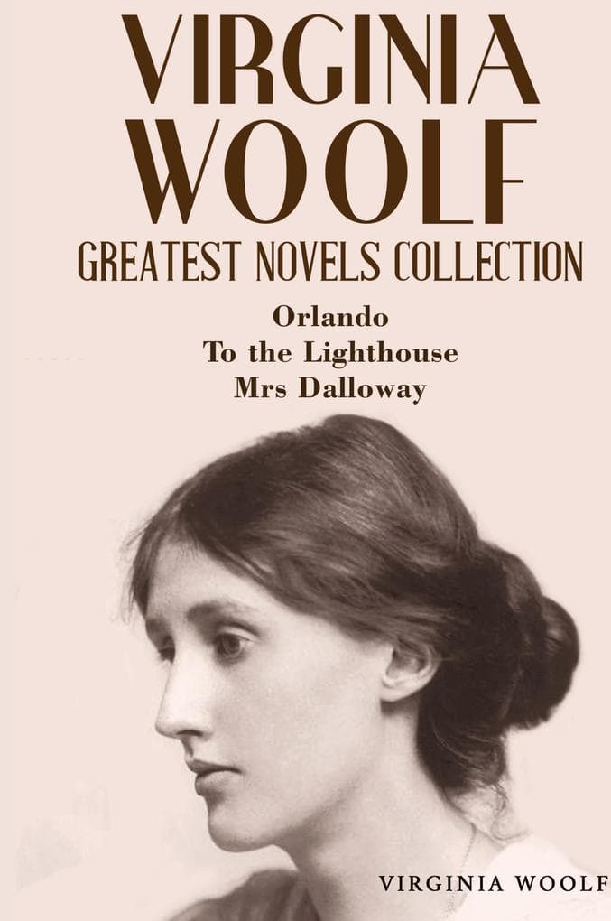 Virginia Woolf Greatest Novels Collection