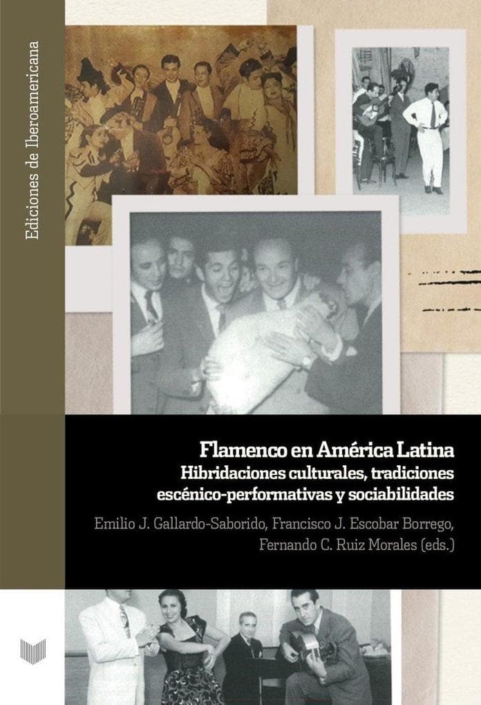 Flamenco en América Latina: Hibridaciones culturales, tradiciones escénico-performativas y sociabilidades