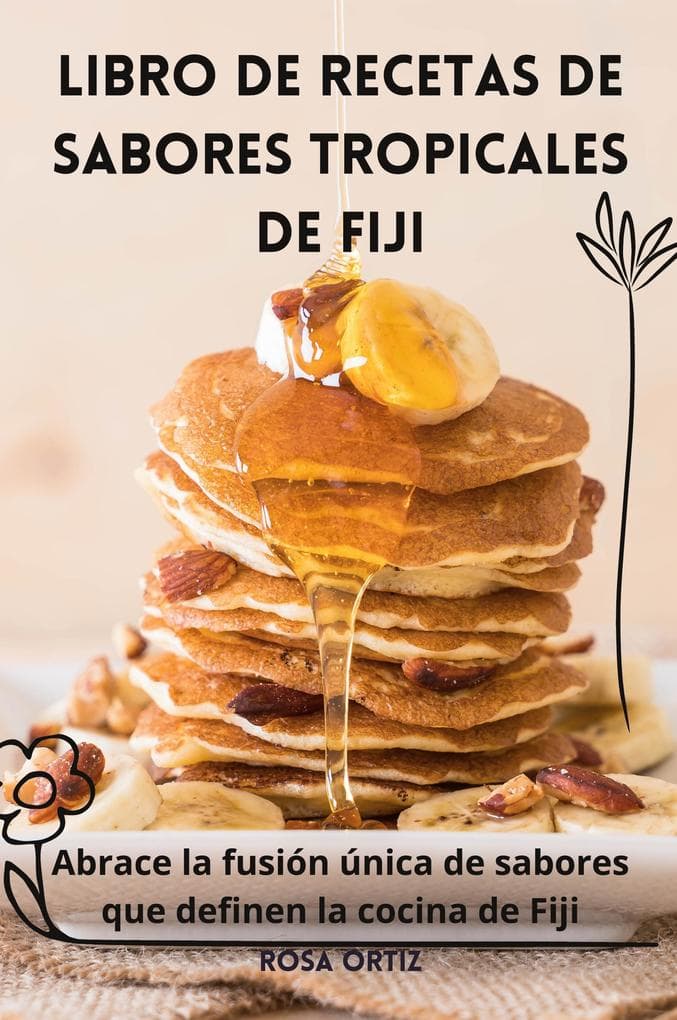 LIBRO DE RECETAS DE SABORES TROPICALES DE FIJI