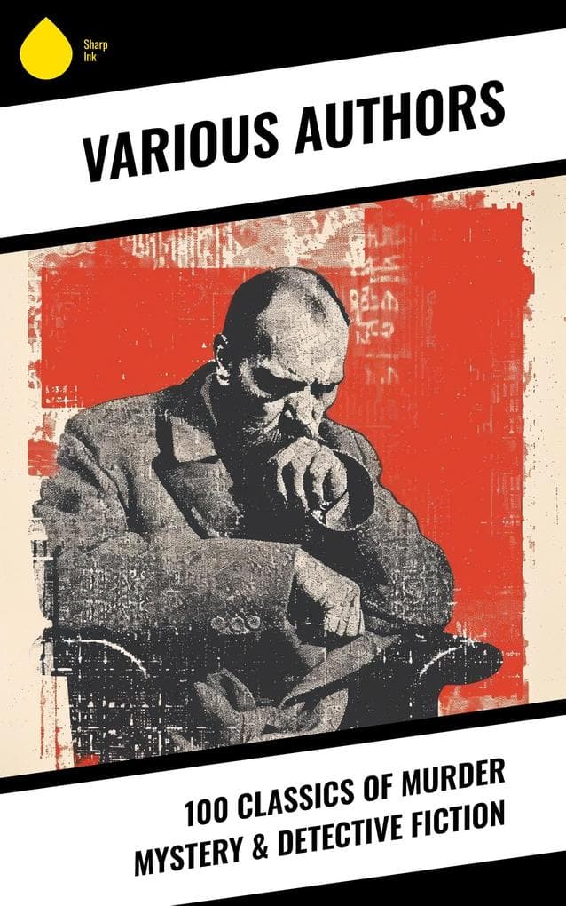 100 Classics of Murder Mystery & Detective Fiction