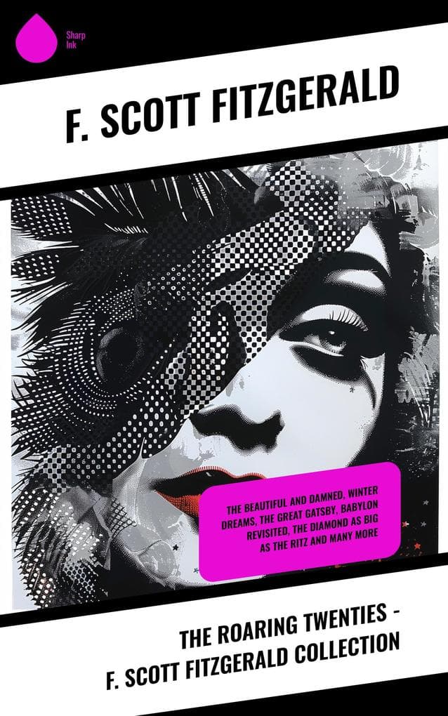 The Roaring Twenties - F. Scott Fitzgerald Collection