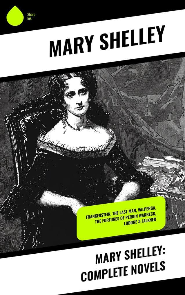 Mary Shelley: Complete Novels
