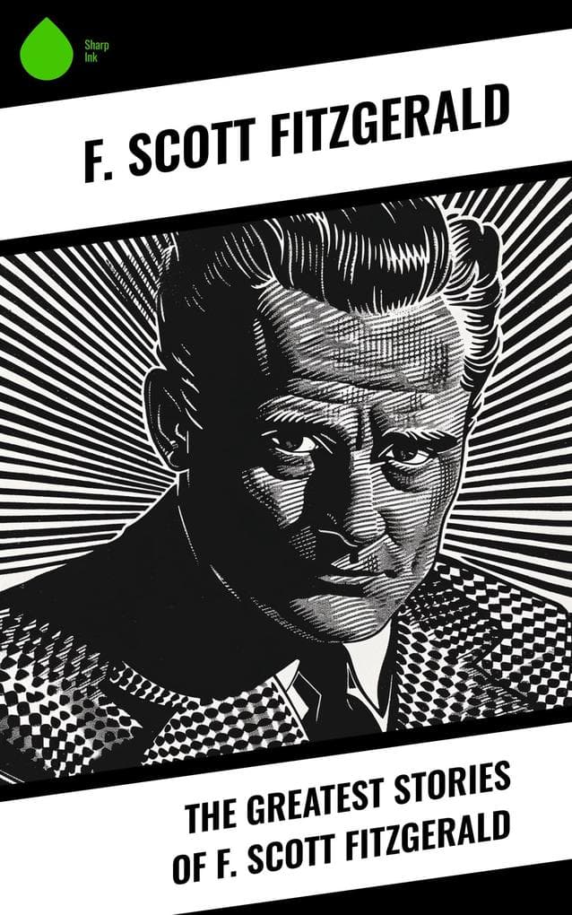 The Greatest Stories of F. Scott Fitzgerald