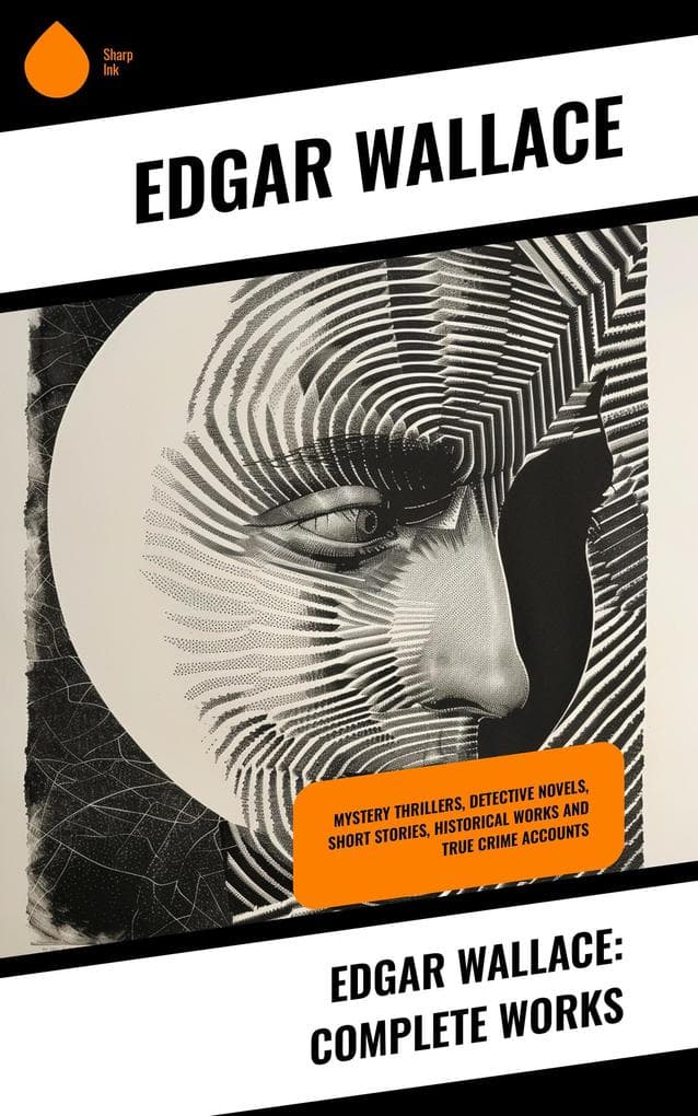Edgar Wallace: Complete Works