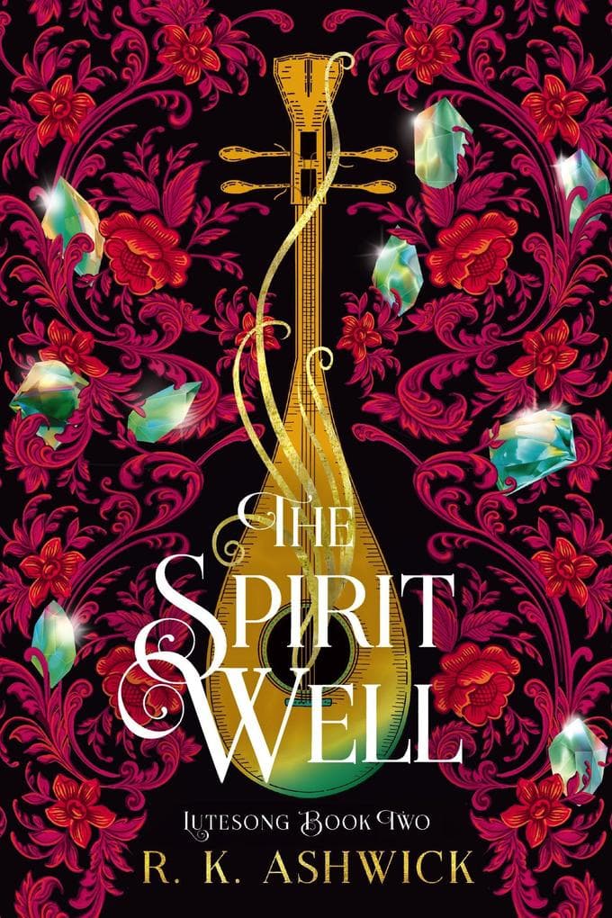 The Spirit Well (The Lutesong Series, #2)