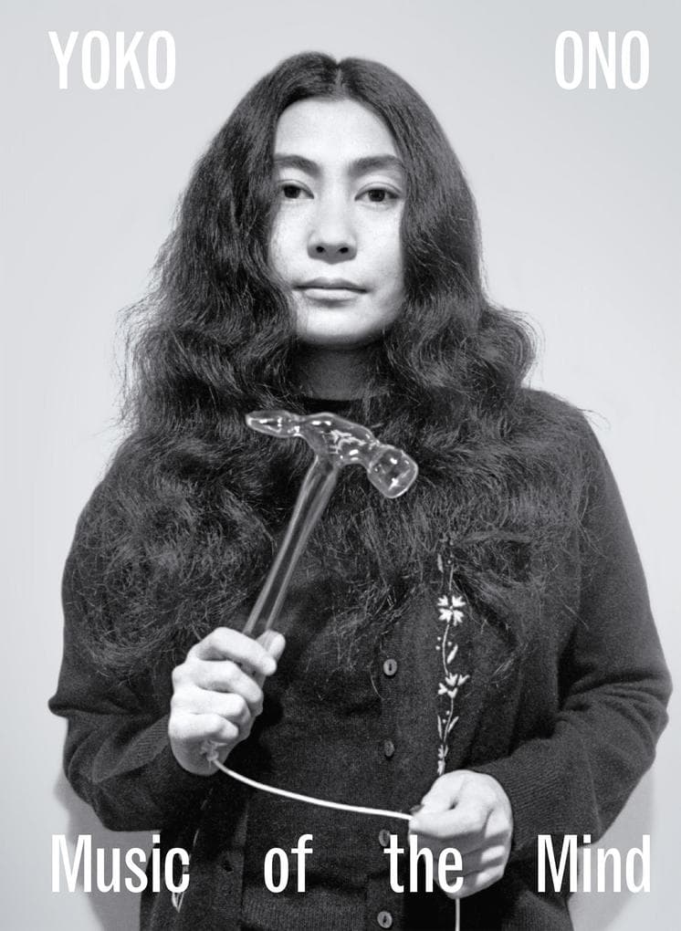 Yoko Ono. Music of the Mind