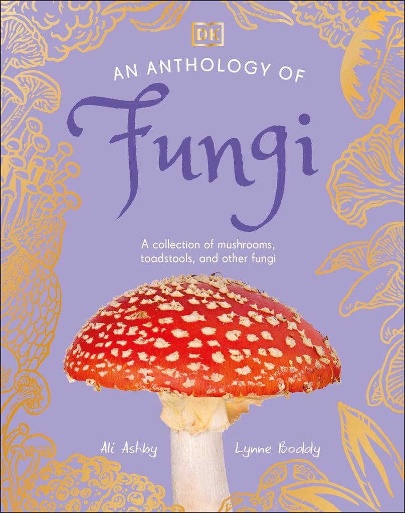 An Anthology of Fungi